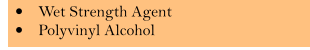 �	Wet Strength Agent �	Polyvinyl Alcohol